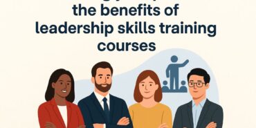 unlocking your potential - the benefits of leadership skills training courses